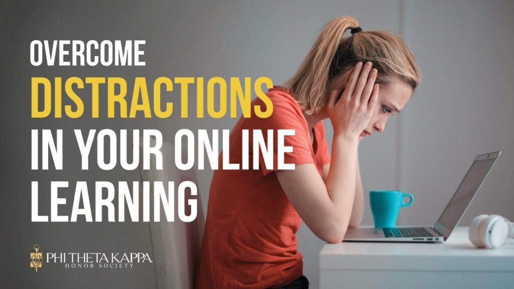 Overcome-Distractions-in-your-Online-Learning-Phi-Theta-Kappa Overcome Distractions in your Online Learning